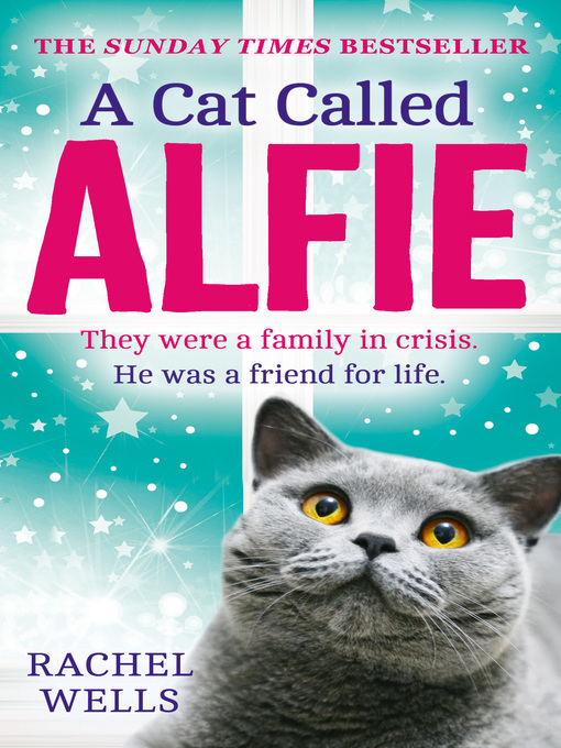 Title details for A Cat Called Alfie by Rachel Wells - Available